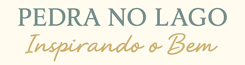 Pedra no Lago – Inspirando o Bem